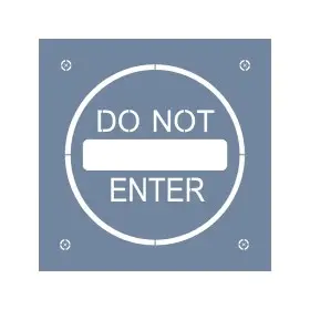 EHTŞ47 Do Not Enter Stencil 60x60cm