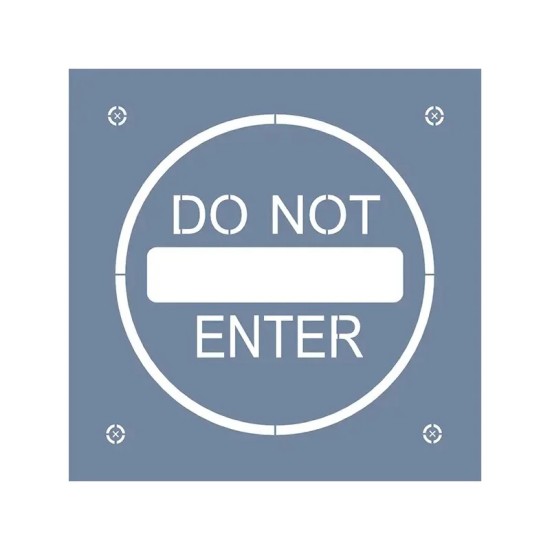 EHTŞ47 Do Not Enter Stencil 40x40cm