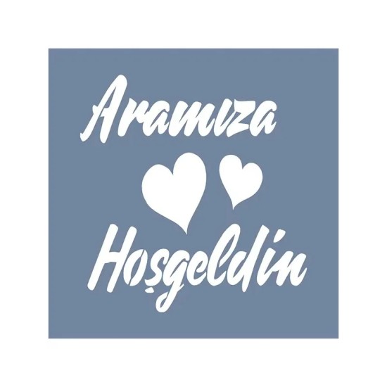 EHY129 Hoşgeldin Kalp Stencil 20x20cm