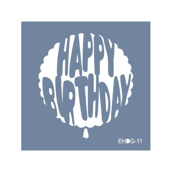 Evimde Hobi EHDG11 Doğum Günü Balonu Desen Stencil 60x60cm | Evimde Hobi