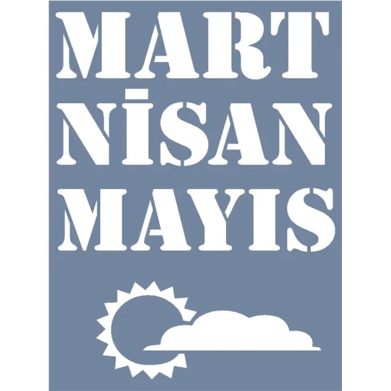 D1045 Mevsim Takvimi İlk Bahar Model D Serisi Stencil 15x20cm