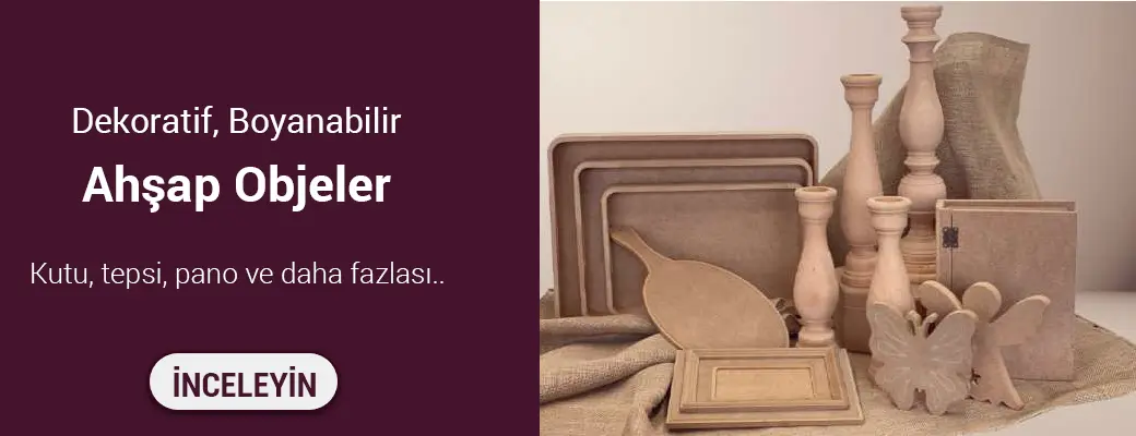 Ahşap Objeler